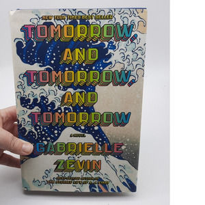 Tomorrow, and Tomorrow, and Tomorrow: A novel